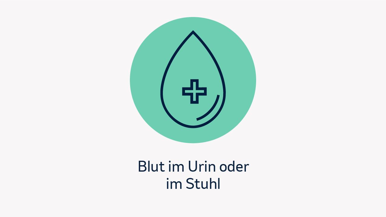 Blut im Urin oder im Stuhl