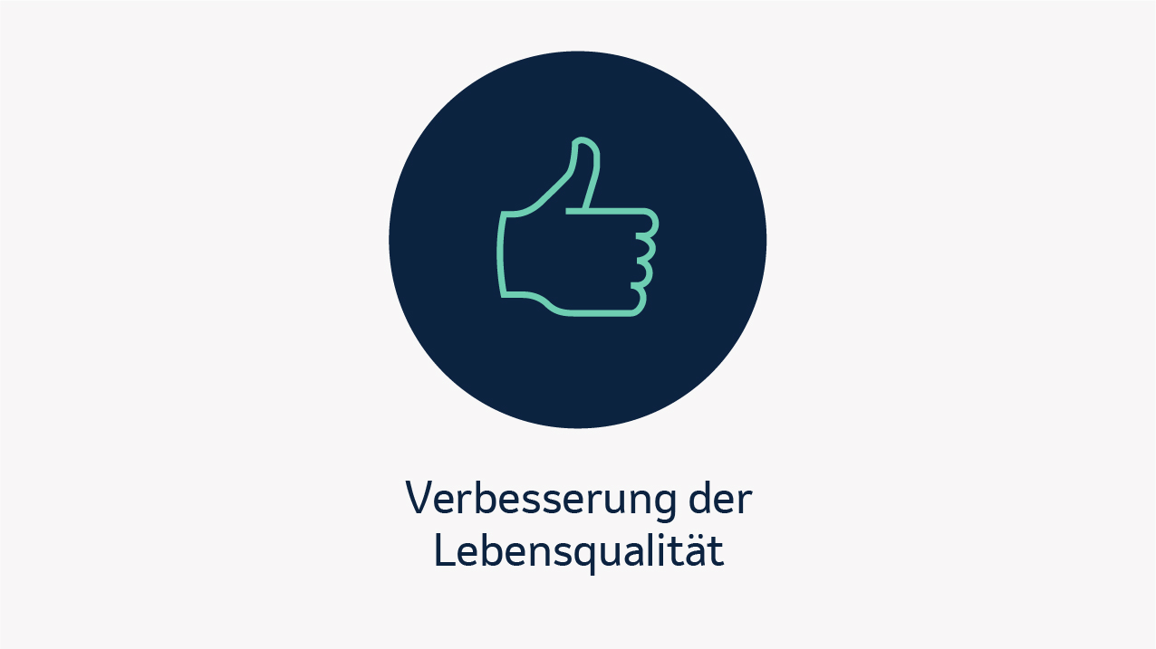 Verbesserung der Lebensqualität